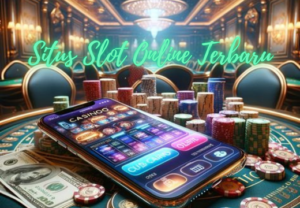 Situs Slot Online Terbaru: Panduan Lengkap Terbaik Saat Ini